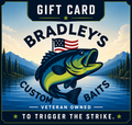 Bradley's Custom Baits Gift Card
